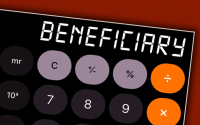 Beneficiary Mistakes Can Cost a Fortune